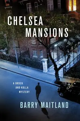 Chelsea Mansions: Brock és Kolla rejtélye - Chelsea Mansions: A Brock and Kolla Mystery