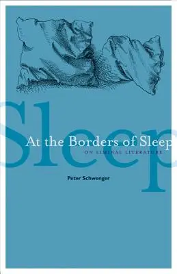 Az alvás határainál: A határon túli irodalomról - At the Borders of Sleep: On Liminal Literature