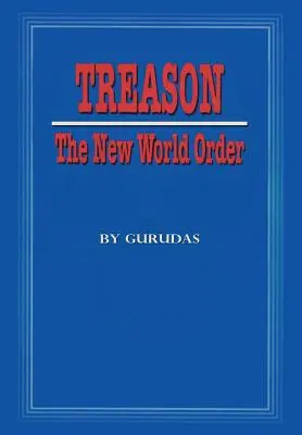 Árulás: Az új világrend - Treason: The New World Order