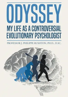 Odüsszeia: Az életem, mint ellentmondásos evolúciós pszichológus - Odyssey: My Life as a Controversial Evolutionary Psychologist