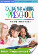 Olvasás és írás az óvodában: Az alapvető ismeretek tanítása - Reading and Writing in Preschool: Teaching the Essentials