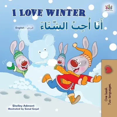 I Love Winter (Angol-arab kétnyelvű gyerekkönyv) - I Love Winter (English Arabic Bilingual Book for Kids)