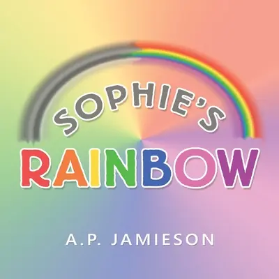 Sophie szivárványa - Sophie's Rainbow