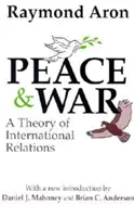 Béke és háború: A nemzetközi kapcsolatok elmélete - Peace & War: A Theory of International Relations