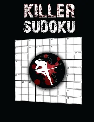 Killer Sudoku: Sudoku könyv, 200 nehéz gyilkos sudoku rejtvény, Ultimate Killer Sudoku Puzzle könyvek - Killer Sudoku: Sudoku Book, 200 Hard Killer Sudoku Puzzles, Ultimate Killer Sudoku Puzzle Books