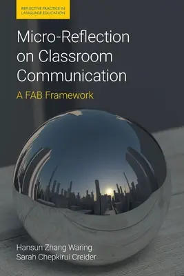 Mikroreflexió az osztálytermi kommunikációról: A FAB keretrendszer - Micro-Reflection on Classroom Communication: A FAB Framework