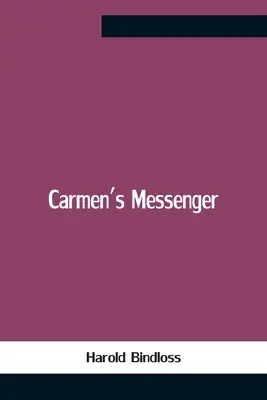 Carmen hírnöke - Carmen'S Messenger