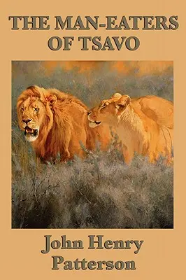 Tsavo emberevői - The Man-eaters of Tsavo