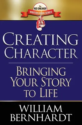 A karakter megteremtése: A történet életre keltése - Creating Character: Bringing Your Story to Life