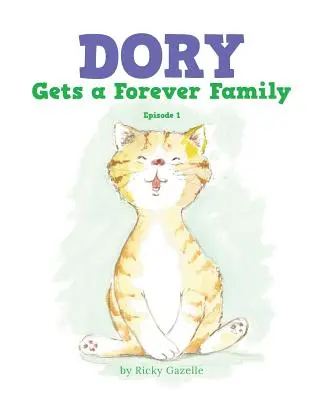Dory örök családot kap: Episode 1 - Dory Gets a Forever Family: Episode 1