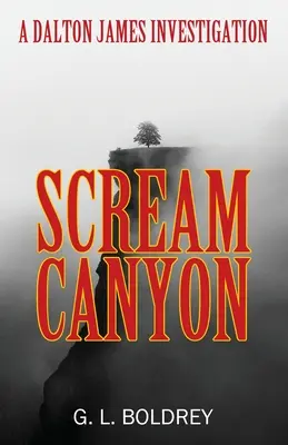 Scream Canyon: Egy Dalton James nyomozás - Scream Canyon: A Dalton James Investigation