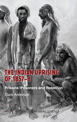 Az 1857-8-as indiai felkelés - Indian Uprising of 1857-8