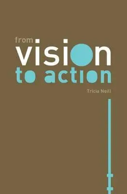 A vízióból a cselekvés - From Vision to Action