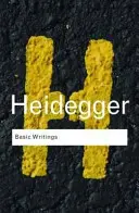 Základní spisy: Martin Heidegger - Basic Writings: Martin Heidegger