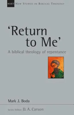 'Visszatérés hozzám': A bűnbánat bibliai teológiája - 'Return to Me': A Biblical Theology of Repentance