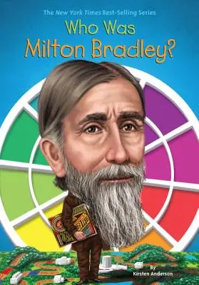 Ki volt Milton Bradley? - Who Was Milton Bradley?