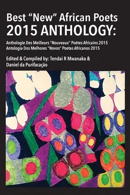 A legjobb új afrikai költők antológiája 2015 - Best New African Poets Anthology 2015