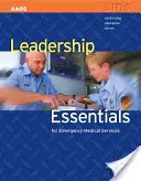 Vezetői alapismeretek a sürgősségi orvosi szolgálat számára - Leadership Essentials for Emergency Medical Service