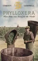 Phylloxera: Hogyan mentették meg a bort a világ számára - Phylloxera: How Wine Was Saved for the World