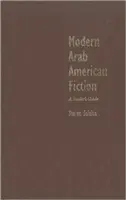 Modern arab-amerikai szépirodalom: A Reader's Guide - Modern Arab American Fiction: A Reader's Guide