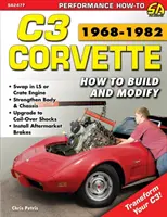 Corvette C3 1968-1982: Hogyan építsünk és módosítsunk - Corvette C3 1968-1982: How to Build and Modify