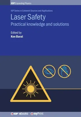 Lézerbiztonság: Gyakorlati ismeretek és megoldások - Laser Safety: Practical knowledge and solutions