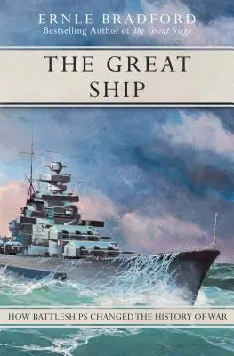 A nagy hajó: Hogyan változtatták meg a csatahajók a hadtörténelmet? - The Great Ship: How Battleships Changed the History of War