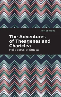 Theagenes és Chariclea kalandjai - The Adventures of Theagenes and Chariclea