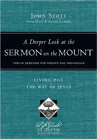 A hegyi beszéd mélyebb vizsgálata: Jézus útjának megélése - A Deeper Look at the Sermon on the Mount: Living Out the Way of Jesus