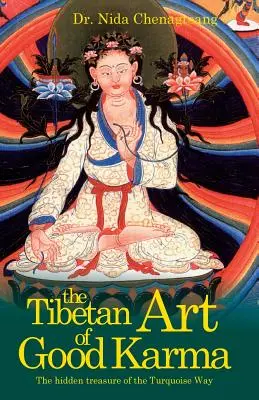 A jó karma tibeti művészete - The Tibetan Art of Good Karma