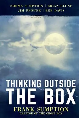 Thinking Outside the Box: Frank Sumption, a szellemdoboz megalkotója - Thinking Outside the Box: Frank Sumption, Creator of the Ghost Box