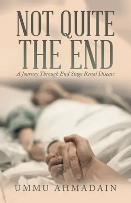 Not Quite the End: (Felújított kiadás) - Not Quite the End: (Revised Edition)