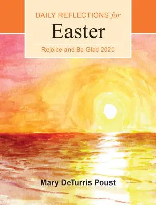 Örüljetek és örüljetek 2020: Napi elmélkedések húsvéttól pünkösdig - Rejoice and Be Glad 2020: Daily Reflections for Easter to Pentecost