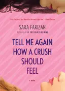 Mondd el még egyszer, milyen érzés egy szerelemnek lenni - Tell Me Again How a Crush Should Feel