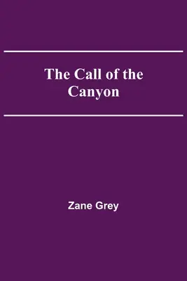 A kanyon hívása - The Call of the Canyon