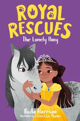 Royal Rescues #4: A magányos póni - Royal Rescues #4: The Lonely Pony