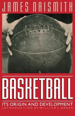 Kosárlabda: A kosárlabda: Eredete és fejlődése - Basketball: Its Origin and Development