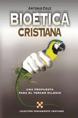 Biotica Cristiana: Una Propuesta Para El Tercer Milenio