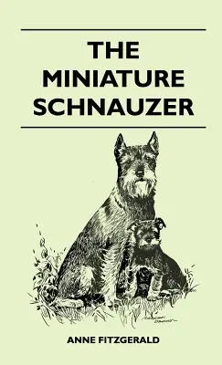 A miniatűr schnauzer - The Miniature Schnauzer