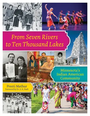 Hét folyótól tízezer tóig: Minnesota indián-amerikai közössége - From Seven Rivers to Ten Thousand Lakes: Minnesota's Indian American Community