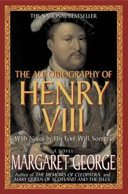 VIII. Henrik önéletrajza - Autobiography of Henry VIII