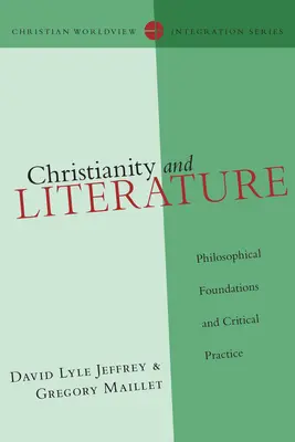 Kereszténység és irodalom: A kereszténység: Filozófiai alapok és kritikai gyakorlat - Christianity and Literature: Philosophical Foundations and Critical Practice