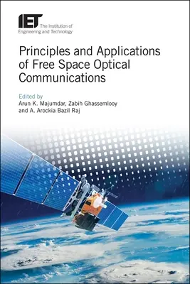 A szabad térbeli optikai kommunikáció alapelvei és alkalmazásai - Principles and Applications of Free Space Optical Communications