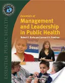 A menedzsment és a vezetés alapjai a közegészségügyben - Essentials of Management and Leadership in Public Health