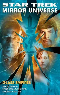 Star Trek: Mirror Universe: Glass Empires: Glass Empires - Star Trek: Mirror Universe: Glass Empires