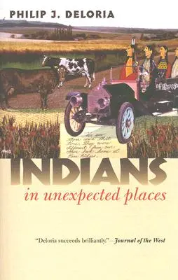 Indiánok váratlan helyeken - Indians in Unexpected Places