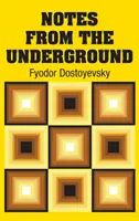 Feljegyzések a föld alól - Notes from the Underground