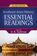Délkelet-ázsiai történelem: Délkelet-Ázsia: Alapvető olvasmányok - Southeast Asian History: Essential Readings