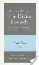 Az Isteni komédia, III. Paradiso, III. kötet. rész: 1: Olasz szöveg és fordítás; 2: Kommentár. - The Divine Comedy, III. Paradiso, Vol. III. Part 1: 1: Italian Text and Translation; 2: Commentary