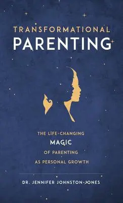 Átalakító szülői magatartás - Transformational Parenting